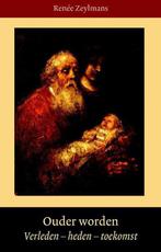 Ouder worden - Renée Zeylmans - 9789491748189 - Paperback, Verzenden, Nieuw