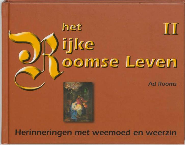 Het Rijke Roomse Leven 2 9789075703375 A. Rooms, Boeken, Godsdienst en Theologie, Zo goed als nieuw, Verzenden