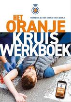 Het Oranje Kruis werkboek 9789006341256 Het Oranje Kruis, Verzenden, Zo goed als nieuw, Het Oranje Kruis