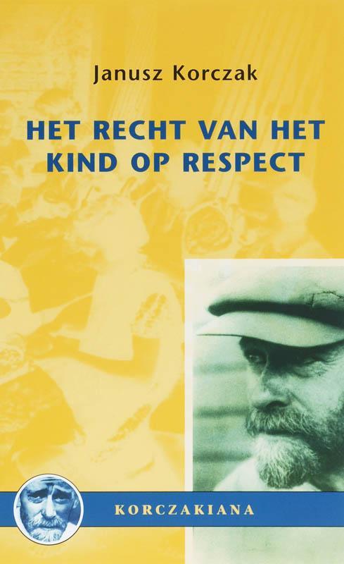 Het recht van het kind op respect / KORTE STUDIES J. Korczak, Boeken, Studieboeken en Cursussen, Gelezen, Verzenden