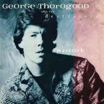 LP gebruikt - George Thorogood And The Destroyers - Maverick, Verzenden, Zo goed als nieuw