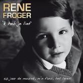cd - Rene Froger - k Heb Je Lief (50 Jaar De Muziek, Mn..., Cd's en Dvd's, Cd's | Overige Cd's, Zo goed als nieuw, Verzenden