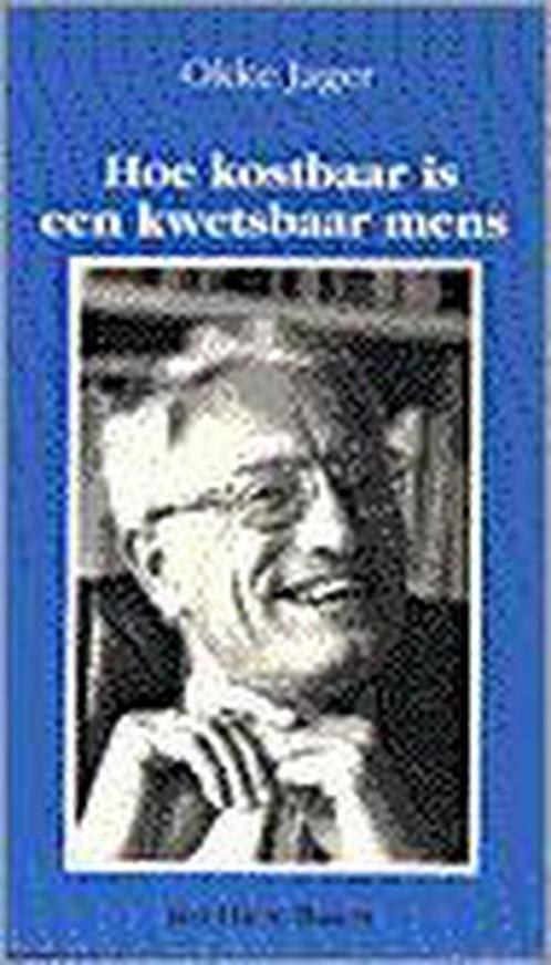 HOE KOSTBAAR IS EEN KWETSBAAR MENS 9789025945084 JAGER, Boeken, Godsdienst en Theologie, Gelezen, Verzenden