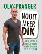 Nooit meer dik 9789493172234 Olav Pranger, Verzenden, Zo goed als nieuw, Olav Pranger