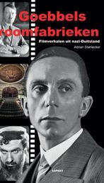 Goebbels droomfabrieken 9789059112988 A. Stahlecker, Boeken, Verzenden, Gelezen, A. Stahlecker