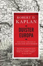 Duister Europa 9789000345410 Robert Kaplan, Boeken, Verzenden, Zo goed als nieuw, Robert Kaplan