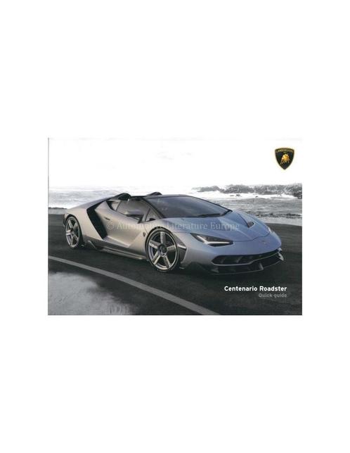 2017 LAMBORGHINI CENTENARIO ROADSTER BIJLAGE, Auto diversen, Handleidingen en Instructieboekjes