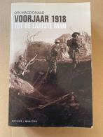 Lyn Macdonald - WO I - Voorjaar 1918 - Tot de Laatste Man, Verzamelen, Ophalen of Verzenden, Boek of Tijdschrift