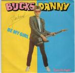 Bucks Danny - Be My Girl + Time To Fight (Vinylsingle), Nieuw in verpakking