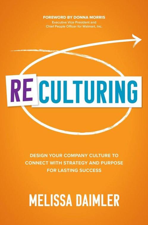 9781264278602 ReCulturing: Design Your Company Culture to..., Boeken, Economie, Management en Marketing, Nieuw, Verzenden