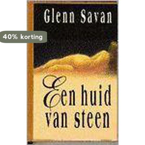 Een huid van steen 9789051125023 Glenn Savan, Boeken, Overige Boeken, Gelezen, Verzenden