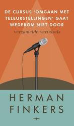 De cursus omgaan met teleurstellingen gaat wederom niet, Verzenden, Gelezen, Herman Finkers