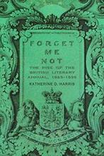 Forget Me Not (Series in Victorian Studies). Harris   New, Katherine D. Harris, Zo goed als nieuw, Verzenden