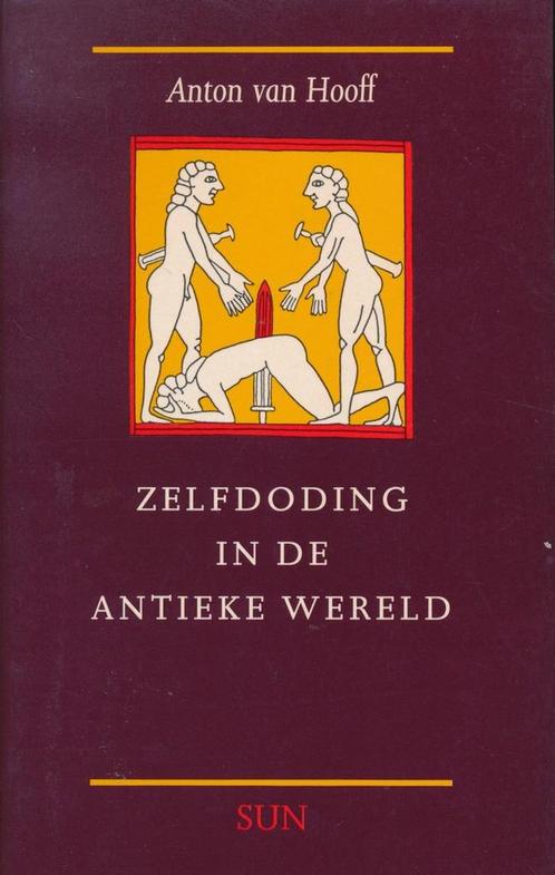 Zelfdoding in de antieke wereld / Sporen 9789061683230 Hooff, Boeken, Overige Boeken, Gelezen, Verzenden