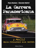 LA CARRERA PANAMERICANA, W MEXICO, DALLA RIVOLUZIONE ALLA, Nieuw, Author