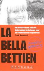La bella Bettien / Pandora pockets 9789046701560, Verzenden, Gelezen, Frank Bovenkerk