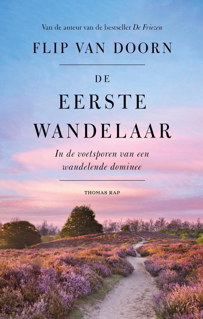 De eerste wandelaar 9789400410138 Flip van Doorn, Boeken, Literatuur, Gelezen, Verzenden