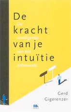 De Kracht Van Je Intuitie 9789021511450 Gerd Gigerenzer, Boeken, Psychologie, Gelezen, Gerd Gigerenzer, Verzenden