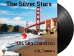The Silver Stars - Oh, San Francisco / Oh, Tamara - 7 Vinyl, Cd's en Dvd's, Vinyl | Nederlandstalig, Ophalen of Verzenden, Nieuw in verpakking