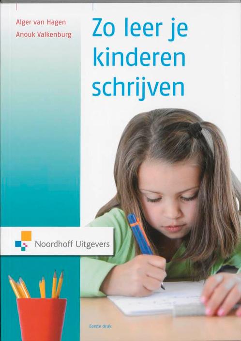 Zo leer je kinderen schrijven 9789001702656, Boeken, Studieboeken en Cursussen, Zo goed als nieuw, Verzenden