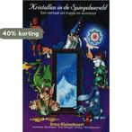 Kristallen in de spiegelwereld 9789059741454 A. Kleinekoort, Verzenden, Gelezen, A. Kleinekoort