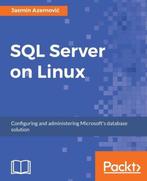 9781788291804 SQL Server on Linux | Tweedehands, Boeken, Verzenden, Zo goed als nieuw, Jasmin Azemovic