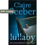 Lullaby 9781847560353 Claire Seeber, Boeken, Verzenden, Gelezen, Claire Seeber