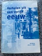Verhalen uit de vorige eeuw (Lisse), Boeken, Geschiedenis | Stad en Regio, Verzenden, Ed Olivier en Arie in ’t Veld, 20e eeuw of later