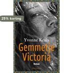 Gemmetje Victoria 9789026358036 Yvonne Keuls, Boeken, Verzenden, Zo goed als nieuw, Yvonne Keuls
