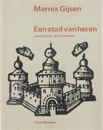 Stad van heren 9789022302996 Marnix Gijsen, Verzenden, Gelezen, Marnix Gijsen