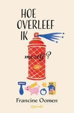 Hoe overleef ik mezelf? / Hoe overleef ik / 5 9789045117713, Boeken, Verzenden, Gelezen, Francine Oomen