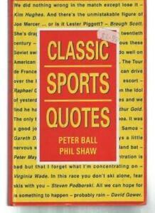 Classic Sports Quotes By Peter Ball, Phil Shaw, Boeken, Sportboeken, Zo goed als nieuw, Verzenden