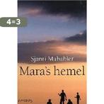 Maras hemel 9789044607734 S. Mahabier, Boeken, Verzenden, Zo goed als nieuw, S. Mahabier