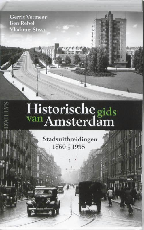 Historische gids van Amsterdam 9789059372290 Ben Rebel, Boeken, Geschiedenis | Stad en Regio, Zo goed als nieuw, Verzenden