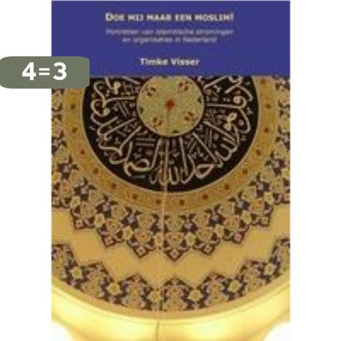 Doe mij maar een moslim! 9789077751640 T. Visser, Boeken, Godsdienst en Theologie, Zo goed als nieuw, Verzenden