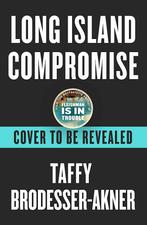 Long Island compromise 9781472273031 Taffy Brodesser-Akner, Verzenden, Gelezen, Taffy Brodesser-Akner