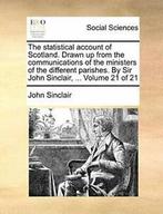 The statistical account of Scotland. Drawn up f, Sinclair,, Boeken, Sinclair, John, Zo goed als nieuw, Verzenden