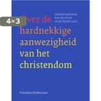 Over de hardnekkige aanwezigheid van het christendom /, Verzenden, Zo goed als nieuw