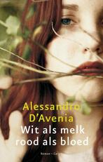 Wit als melk, rood als bloed 9789023458302, Verzenden, Gelezen, Alessandro d' Avenia