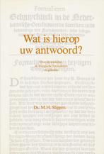 WAT IS HIEROP UW ANTWOORD? 9789060157954 M.H. Sliggers, Verzenden, Gelezen, M.H. Sliggers