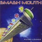 cd - Smash Mouth - Astro Lounge, Verzenden, Zo goed als nieuw