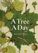 9781849946520 A Day-A Tree A Day Amy-Jane Beer, Verzenden, Nieuw, Amy-Jane Beer