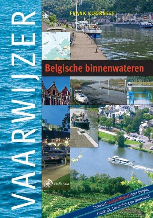 Boek: Vaarwijzer Belgische binnenwateren - (als nieuw), Boeken, Hobby en Vrije tijd, Zo goed als nieuw, Verzenden