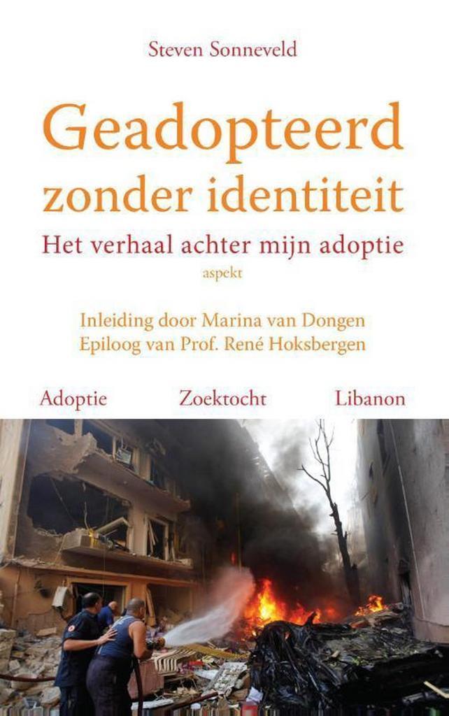 Geadopteerd zonder identiteit 9789461535788 Steven Sonneveld, Boeken, Psychologie, Zo goed als nieuw, Verzenden