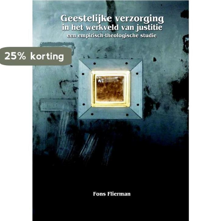 Geestelijke verzorging in het werkveld van justitie, Boeken, Godsdienst en Theologie, Zo goed als nieuw, Verzenden
