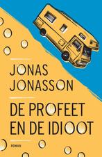 9789056727369 De profeet en de idioot | Tweedehands, Boeken, Verzenden, Zo goed als nieuw, Jonas Jonasson