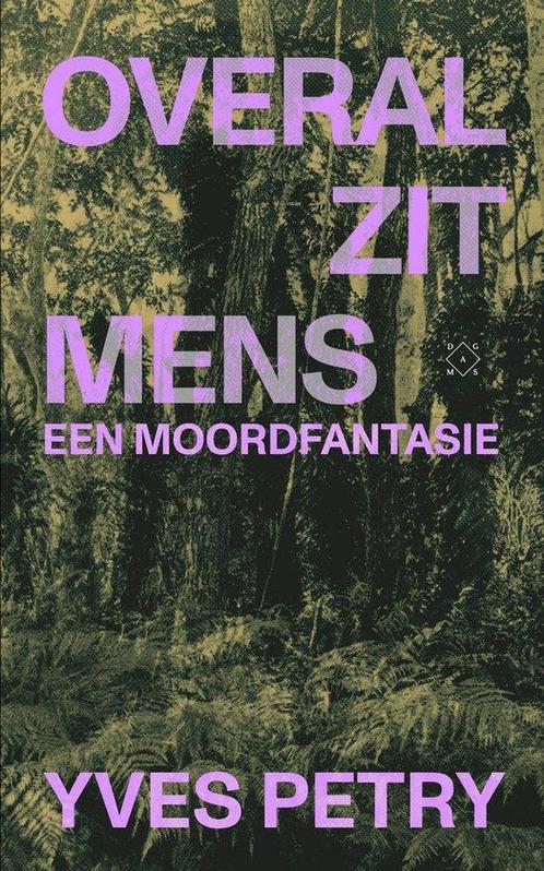 9789493248526 Overal zit mens | Tweedehands, Boeken, Romans, Zo goed als nieuw, Verzenden