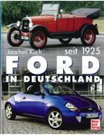 FORD IN DEUTSCHLAND SEIT 1925, Nieuw, Author, Ford