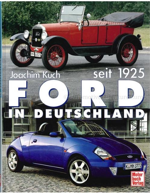 FORD IN DEUTSCHLAND SEIT 1925, Boeken, Auto's | Boeken, Ford