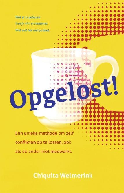 Opgelost! 9789492528520 Chiquita Welmerink, Boeken, Psychologie, Zo goed als nieuw, Verzenden